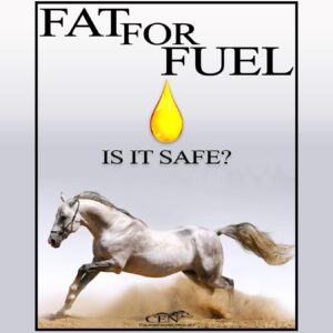 Fat For Fuel, Is It Safe For Your Horse